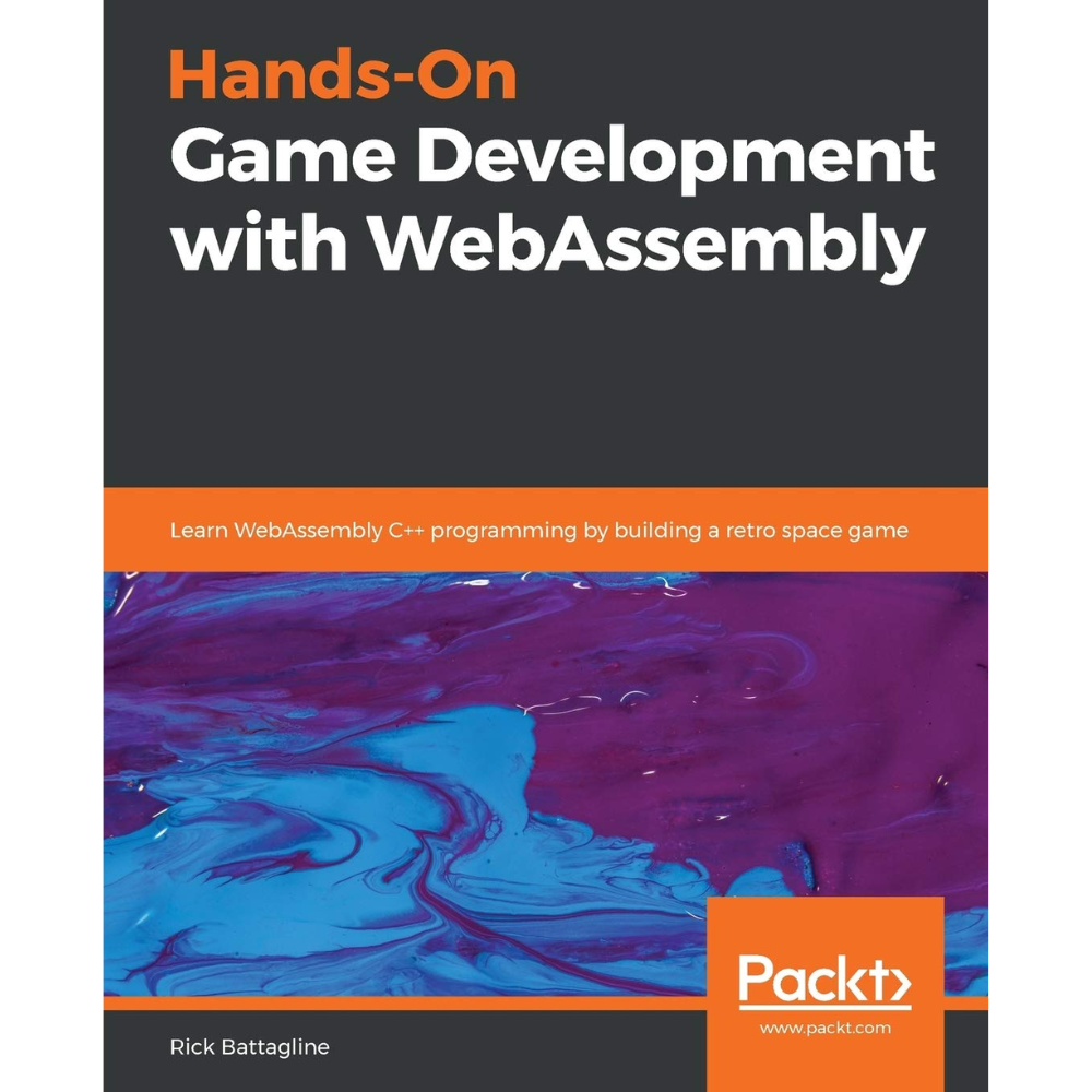 Hands-On Game Development with WebAssembly